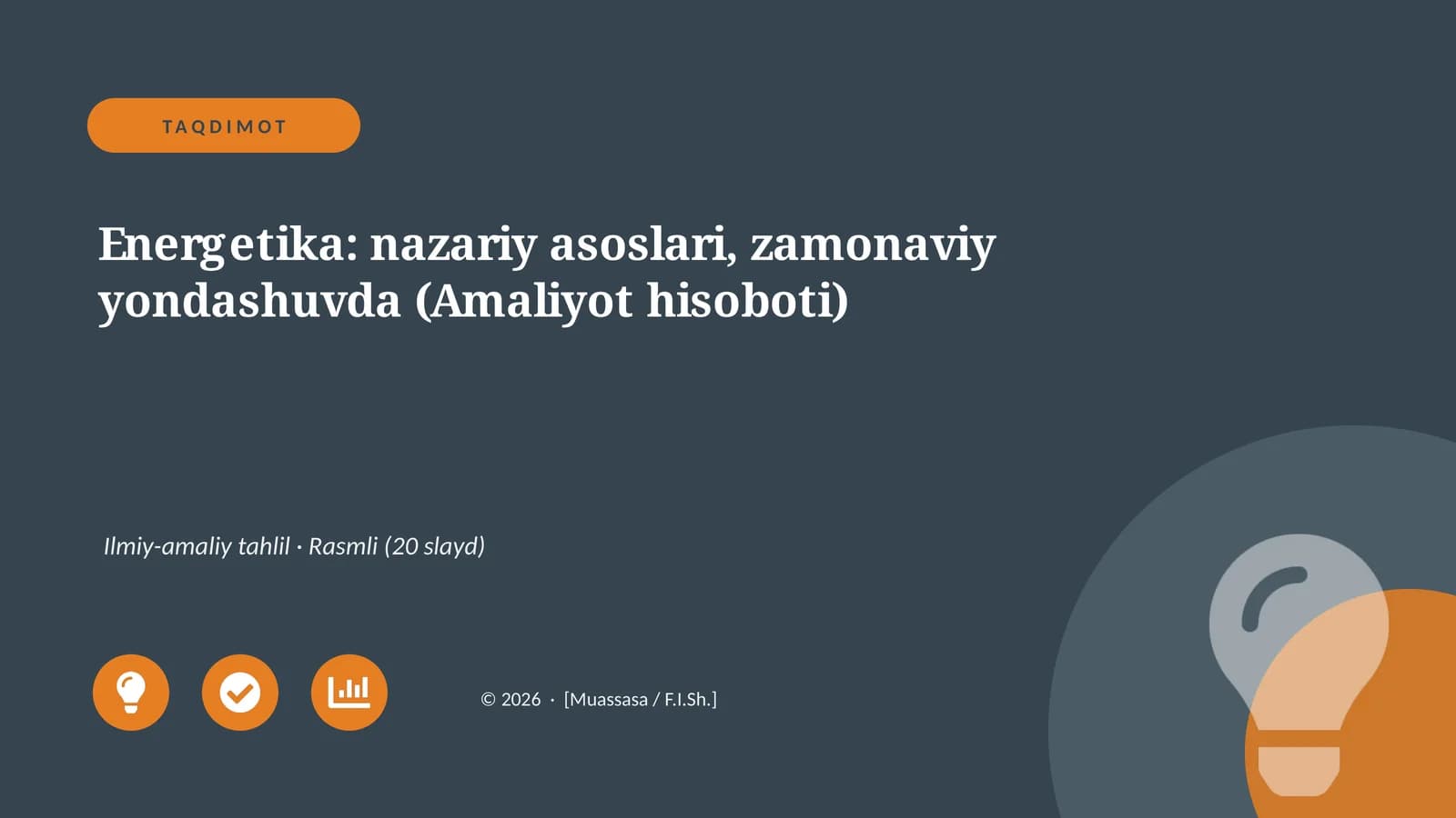 Energetika: nazariy asoslari, zamonaviy yondashuvda (Amaliyot hisoboti)