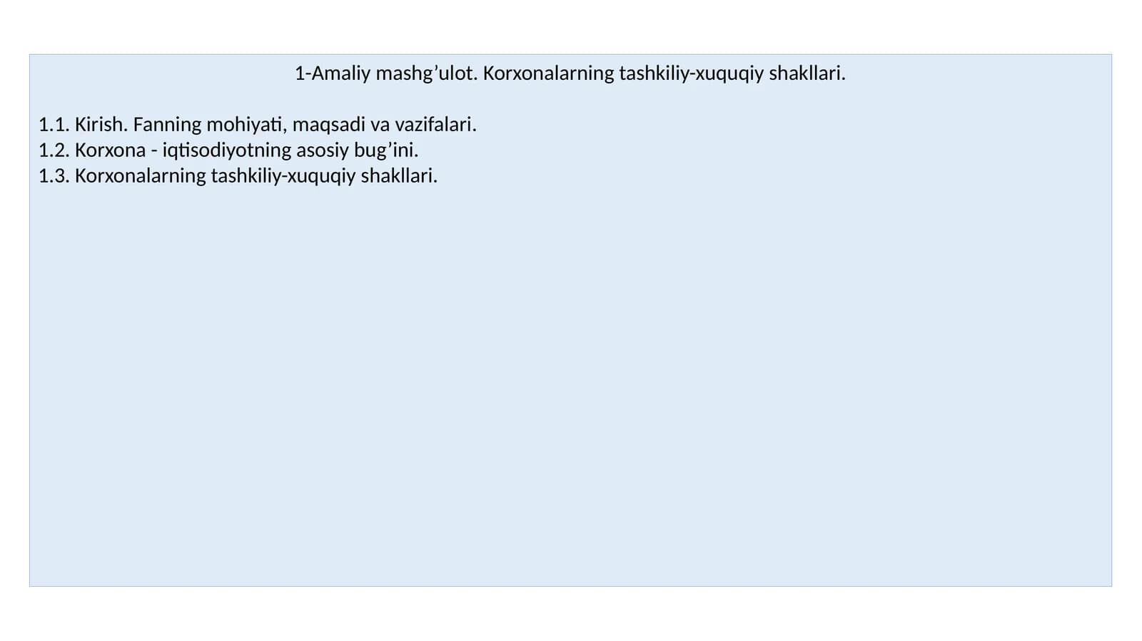 Amaliy mashg’ulot. Korxonalarning tashkiliy-xuquqiy shakllari