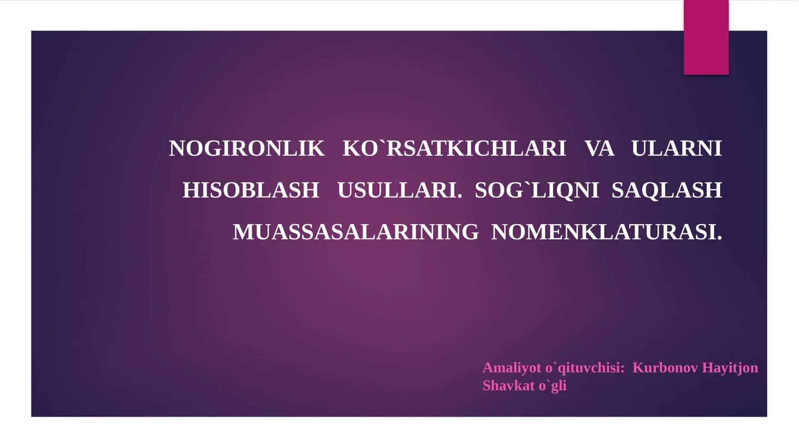 NOGIRONLIKKO`RSATKICHLARIVAULARNI HISOBLASHUSULLARI.SOG`LIQNI SAQLASH MUASSASALARINING NOMENKLATURASI