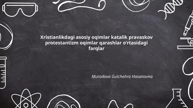 Xristianlikdagi asosiy oqimlar katalik pravaskov protestantizm oqimlar qarashlar oʻrtasidagi farqlar