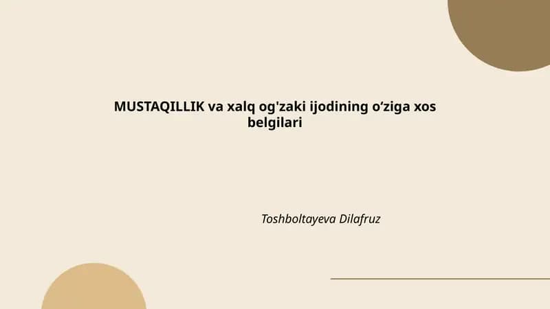 MUSTAQILLIK va xalq og'zaki ijodining o‘ziga xos belgilari