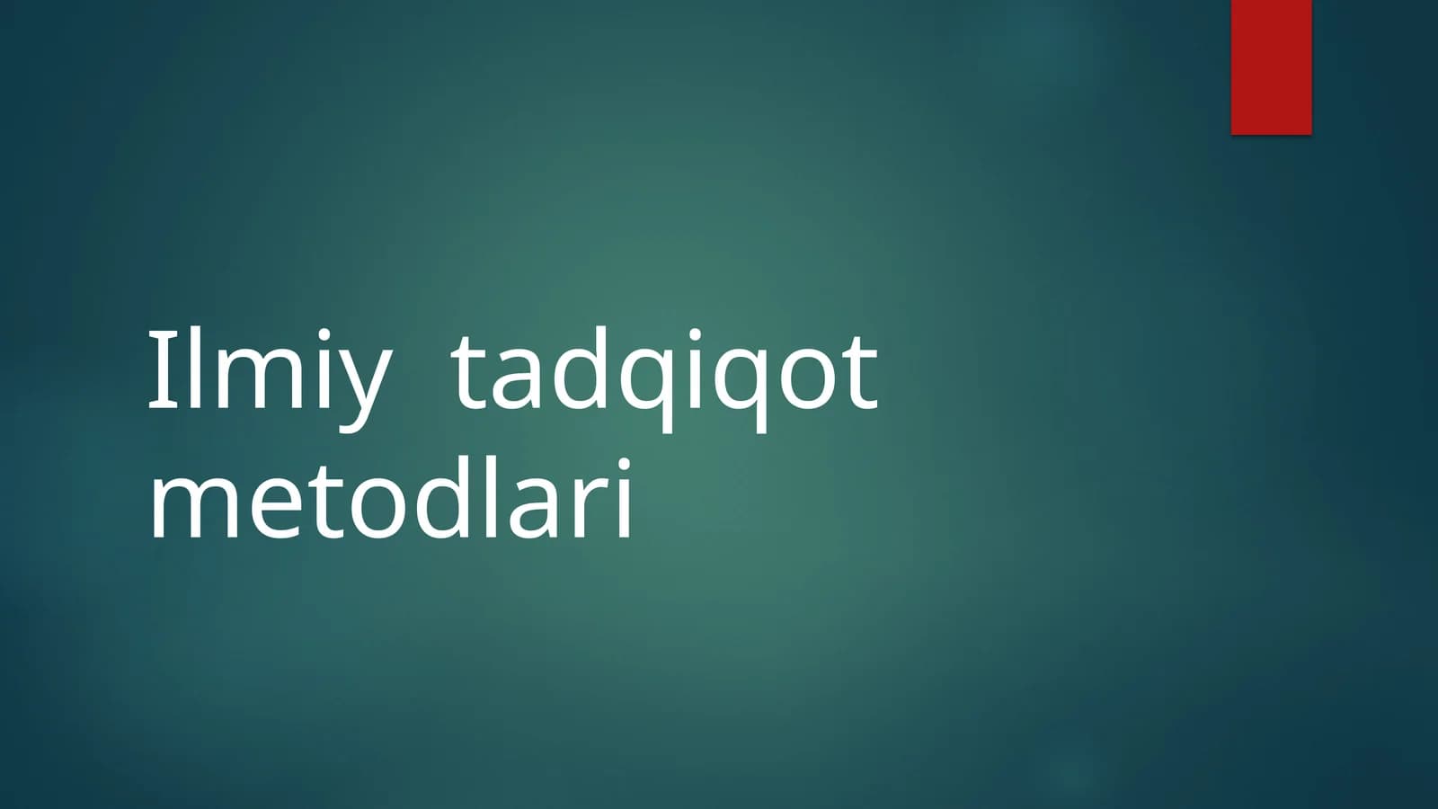 Ilmiy  tadqiqot  metodlari