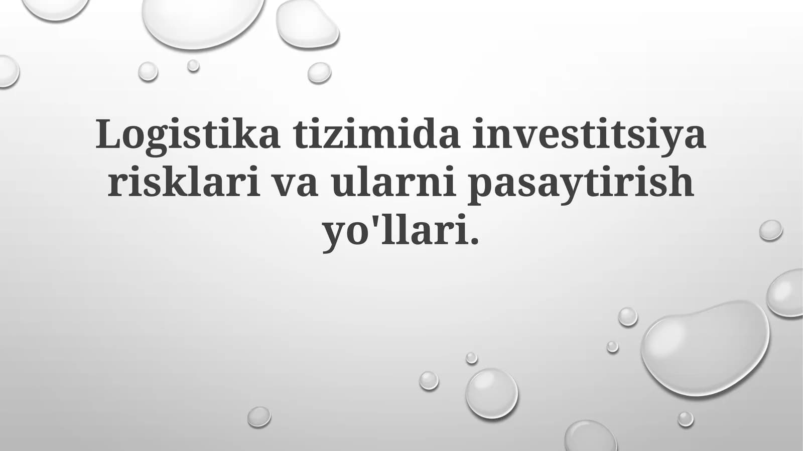 Logistikatizimidainvestitsiyarisklarivaularnipasaytirishyo'llari