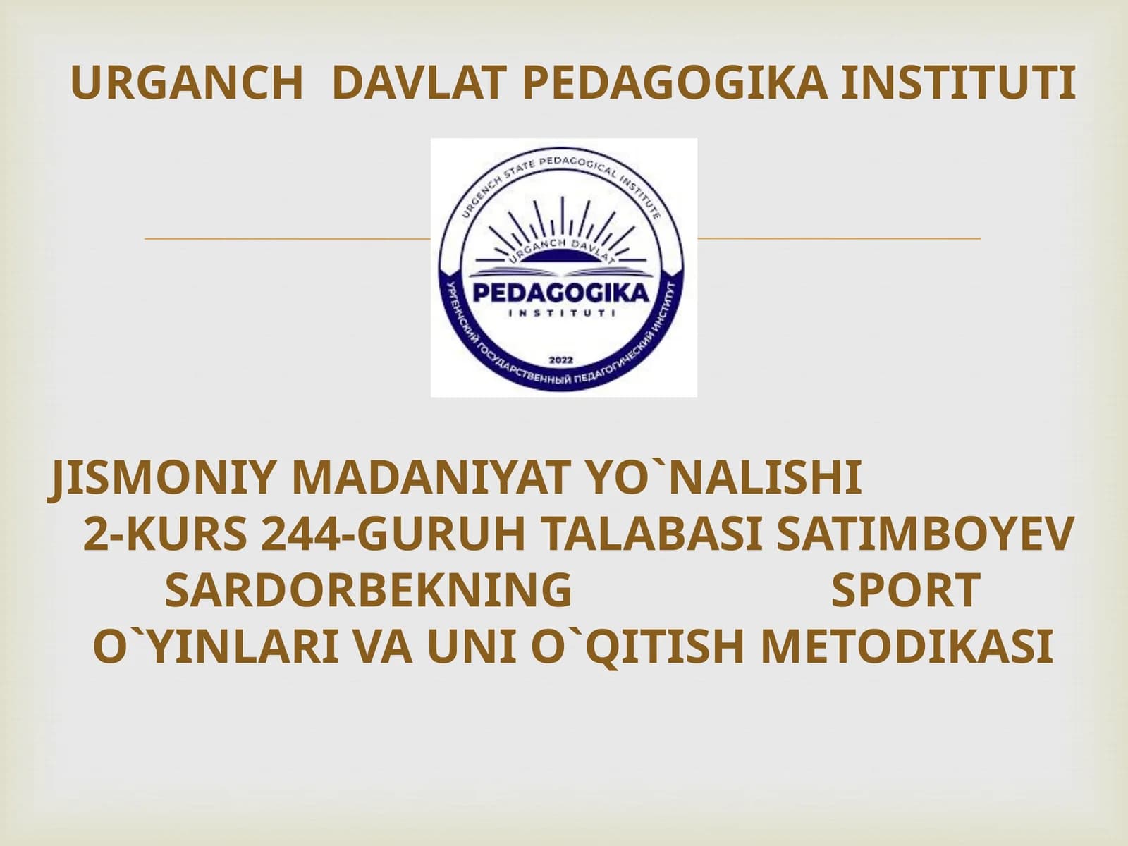 SARDORBEKNING SPORT O'YINLARI VA UNI O'QITISH METODIKASI