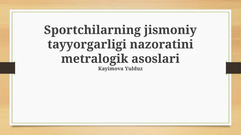 Sportchilarning jismoniy tayyorgarligi nazoratini metralogik asoslari