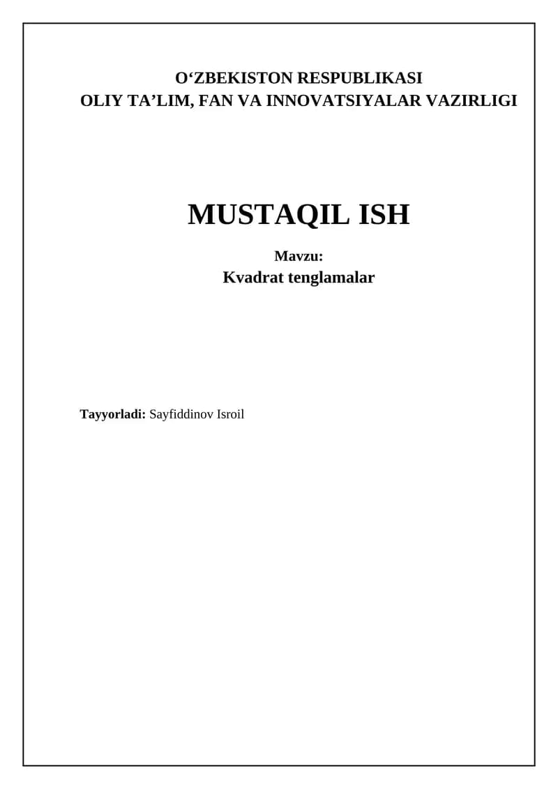 Kvadrat tenglamalar: Asoslar va yechish usullari