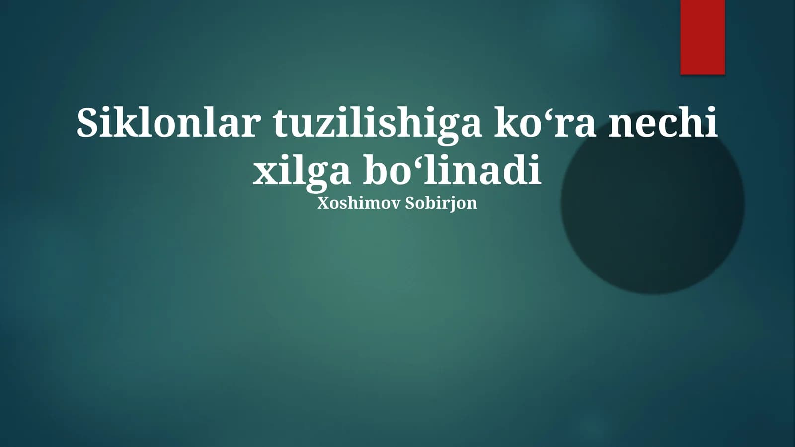 Siklonlar tuzilishiga koʻra nechi xilga boʻlinadi