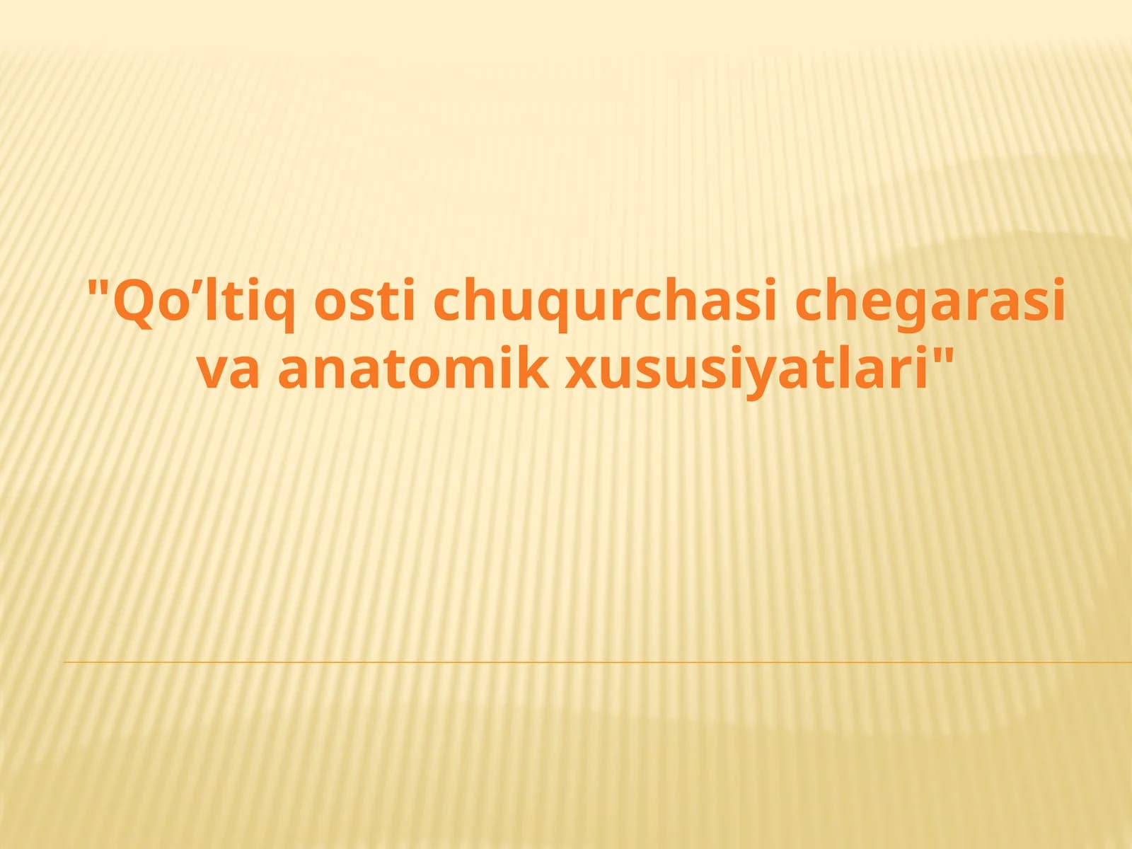 Qo’ltiq osti chuqurchasi chegarasi va anatomik xususiyatlari