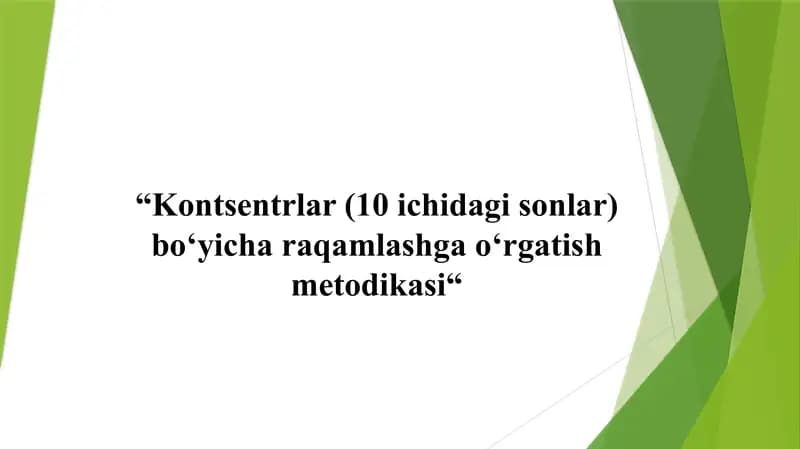 Kontsentrlar (10 ichidagi sonlar) boʻyicha raqamlashga oʻrgatish metodikasi
