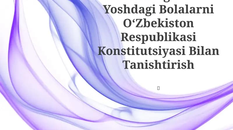 Maktabgacha Yoshdagi Bolalarni OʻZbekiston Respublikasi Konstitutsiyasi Bilan Tanishtirish