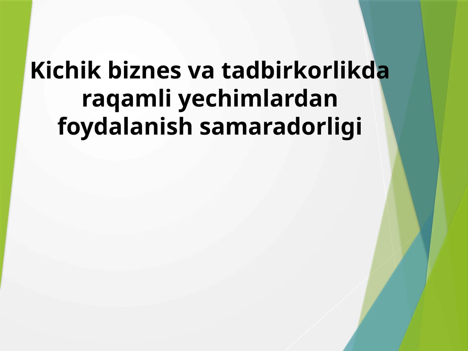 Raqamli iqtisodiyot tushunchasi va uning kichik tadbirkorlikdagi o‘rni