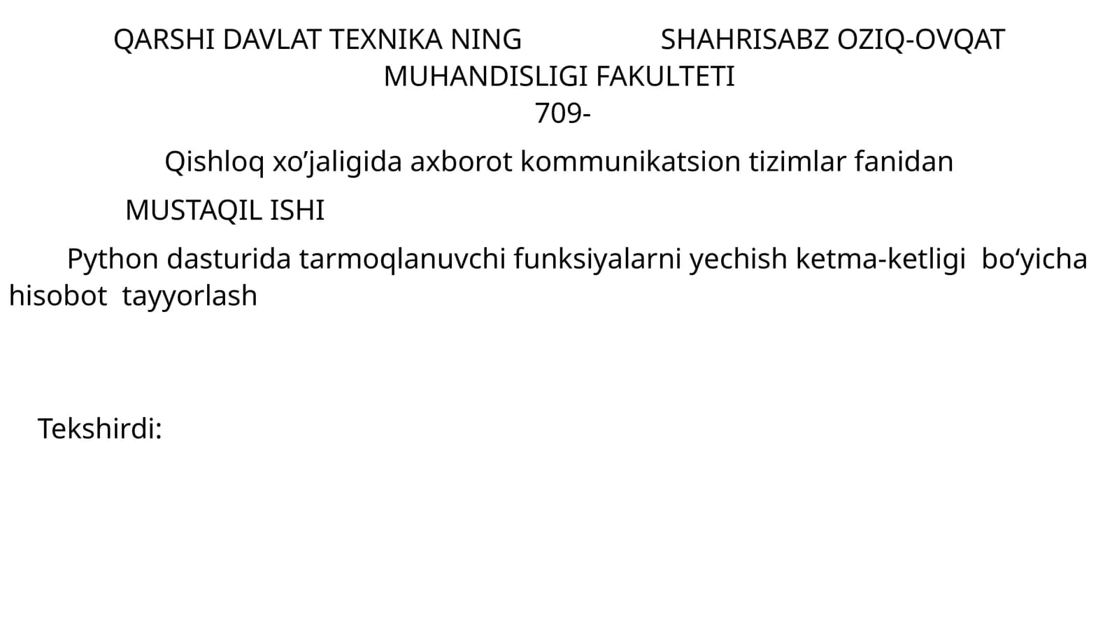 Axborot kommunikatsion tizimlar fanidan mustaqil ish