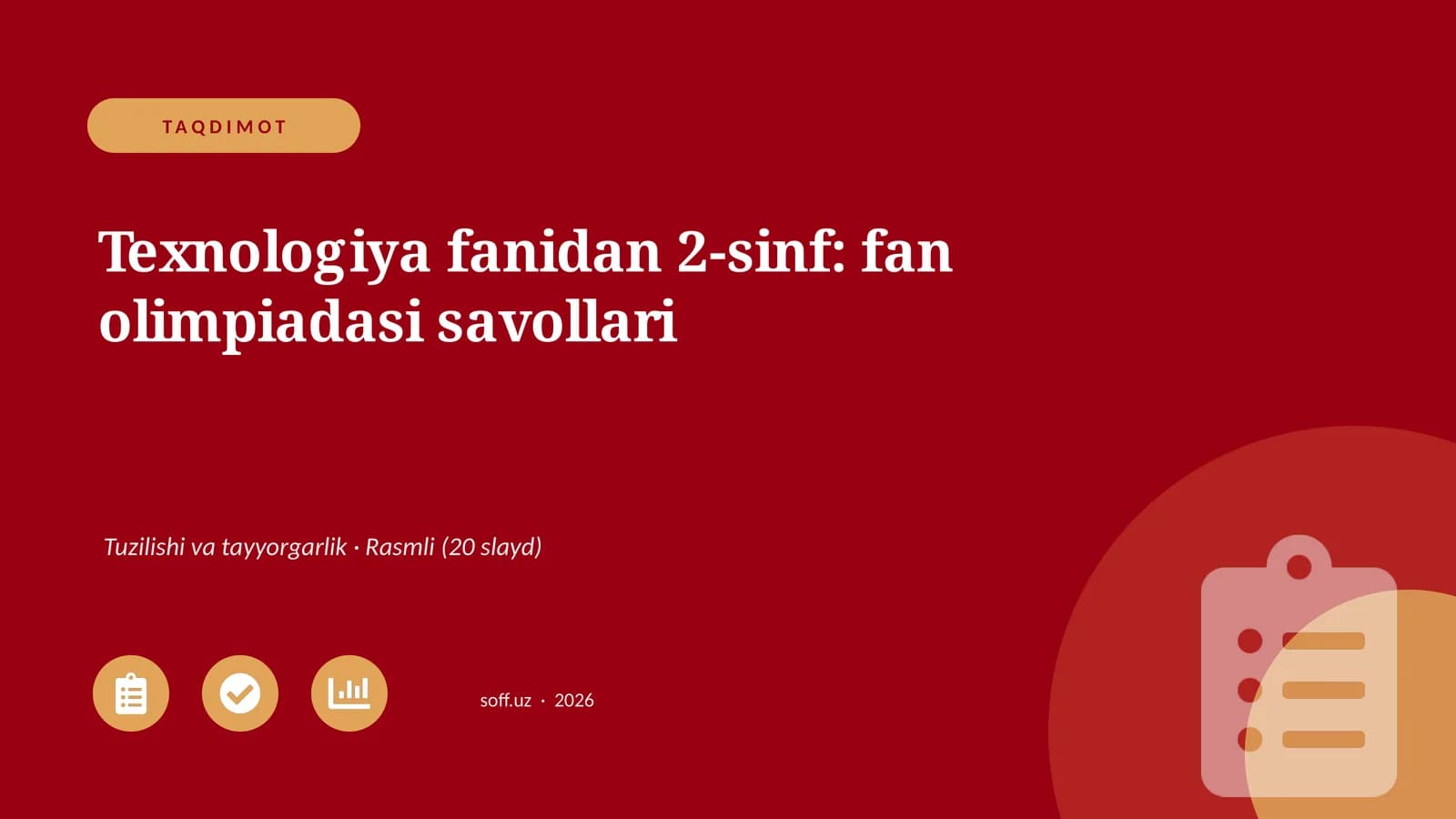 Texnologiya fanidan 2-sinf: fan olimpiadasi savollari
