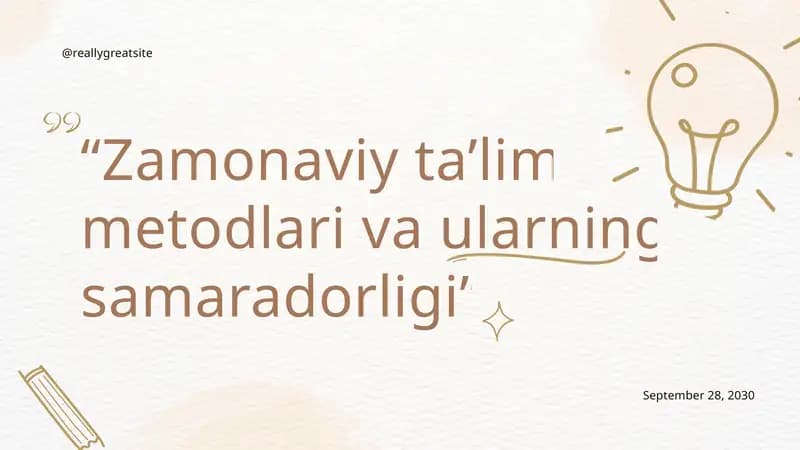 Zamonaviy ta’lim metodlari va ularning samaradorligi