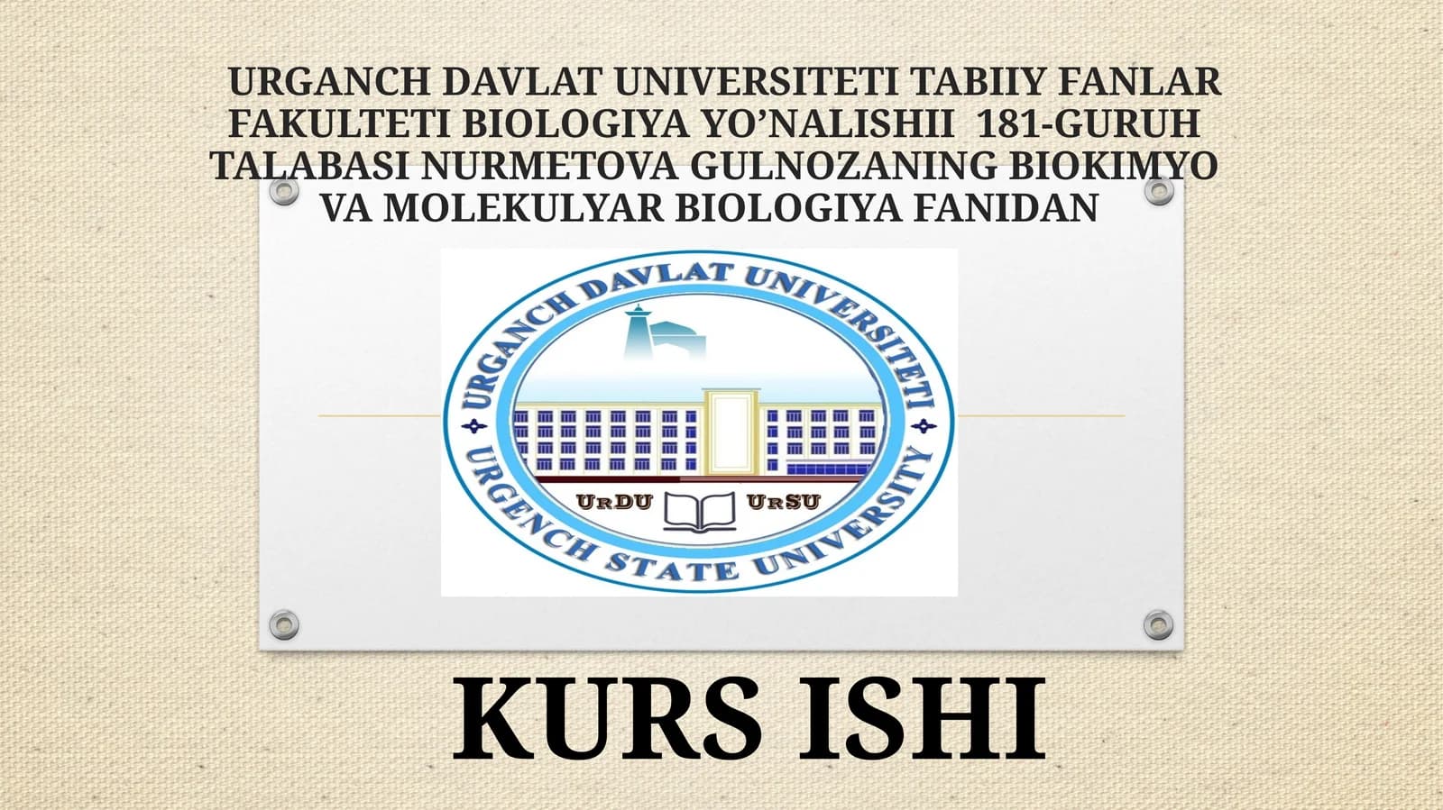 Biokimyo va molekulyar biologiya fanidan kurs ishi