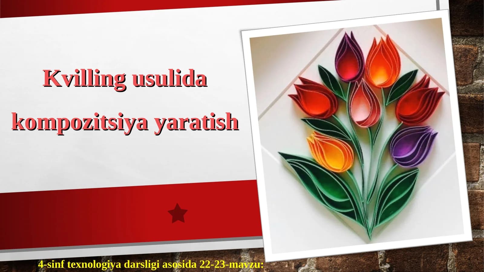 Kvilling usulida kompozitsiya yaratish