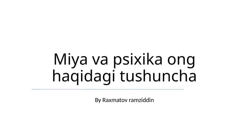 Miya va psixika ong haqidagi tushuncha