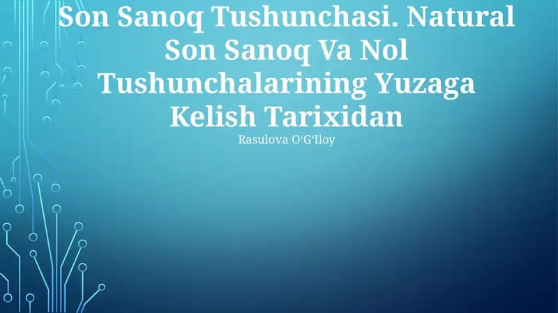 Son Sanoq Tushunchasi va Nol Tushunchalarining Yuzaga Kelish Tarixidan