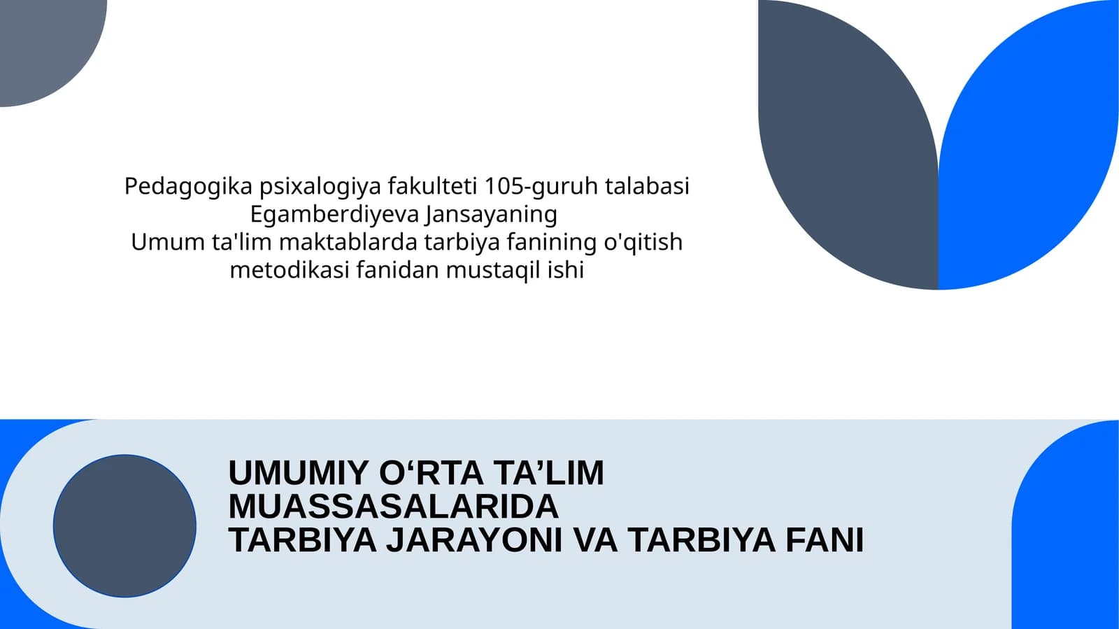 UMUMIY O‘RTA TA’LIM MUASSASALARIDATARBIYA JARAYONI VA TARBIYA FANI