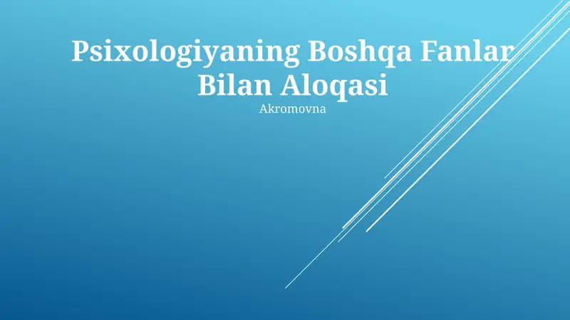 Psixologiyaning Boshqa Fanlar Bilan Aloqasi