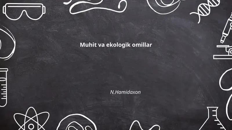 Muhit va ekologik omillar