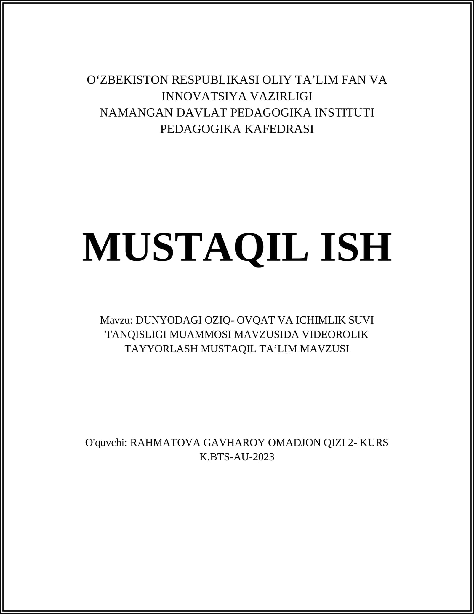 DUNYODAGI OZIQ- OVQAT VA ICHIMLIK SUVI TANQISLIGI MUAMMOSI MAVZUSIDA VIDEOROLIK TAYYORLASH MUSTAQIL TAʼLIM MAVZUSI