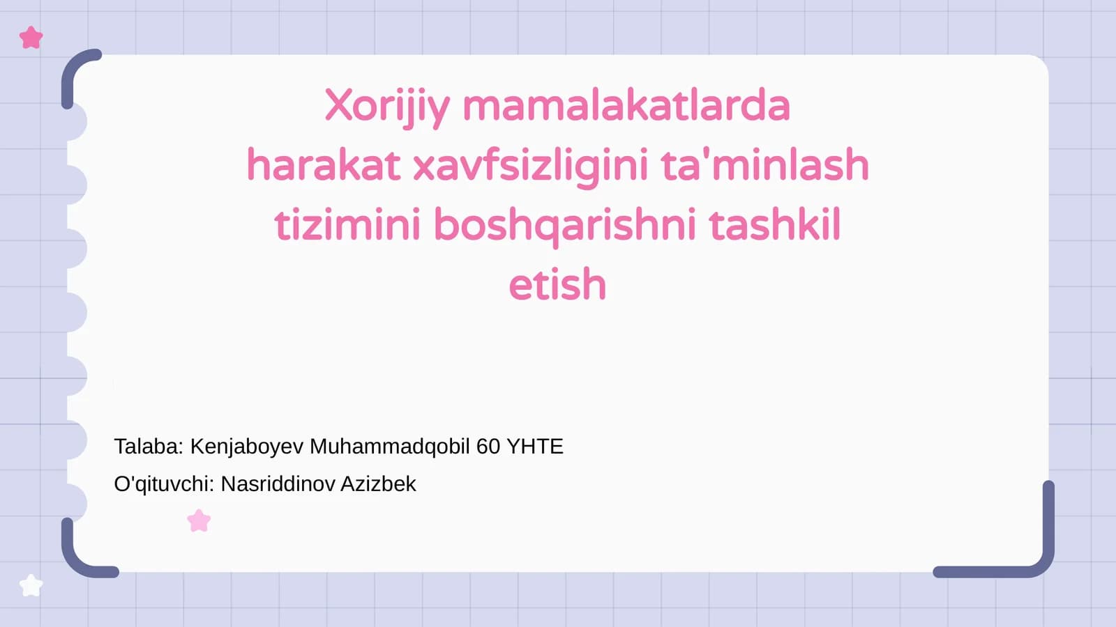 Xorijiy mamalakatlarda harakat xavfsizligini ta'minlash tizimini boshqarishni tashkil etish