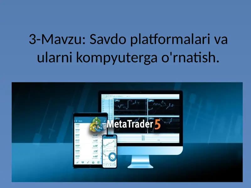 Savdo Platformalari va Ualarni Kompyuterga O'rnatish