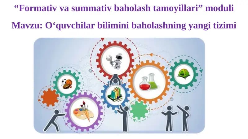 O‘quvchilar bilimini baholashning yangi tizimi
