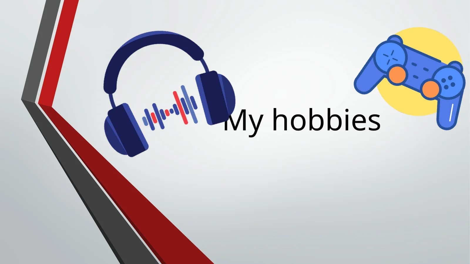 My hobbies