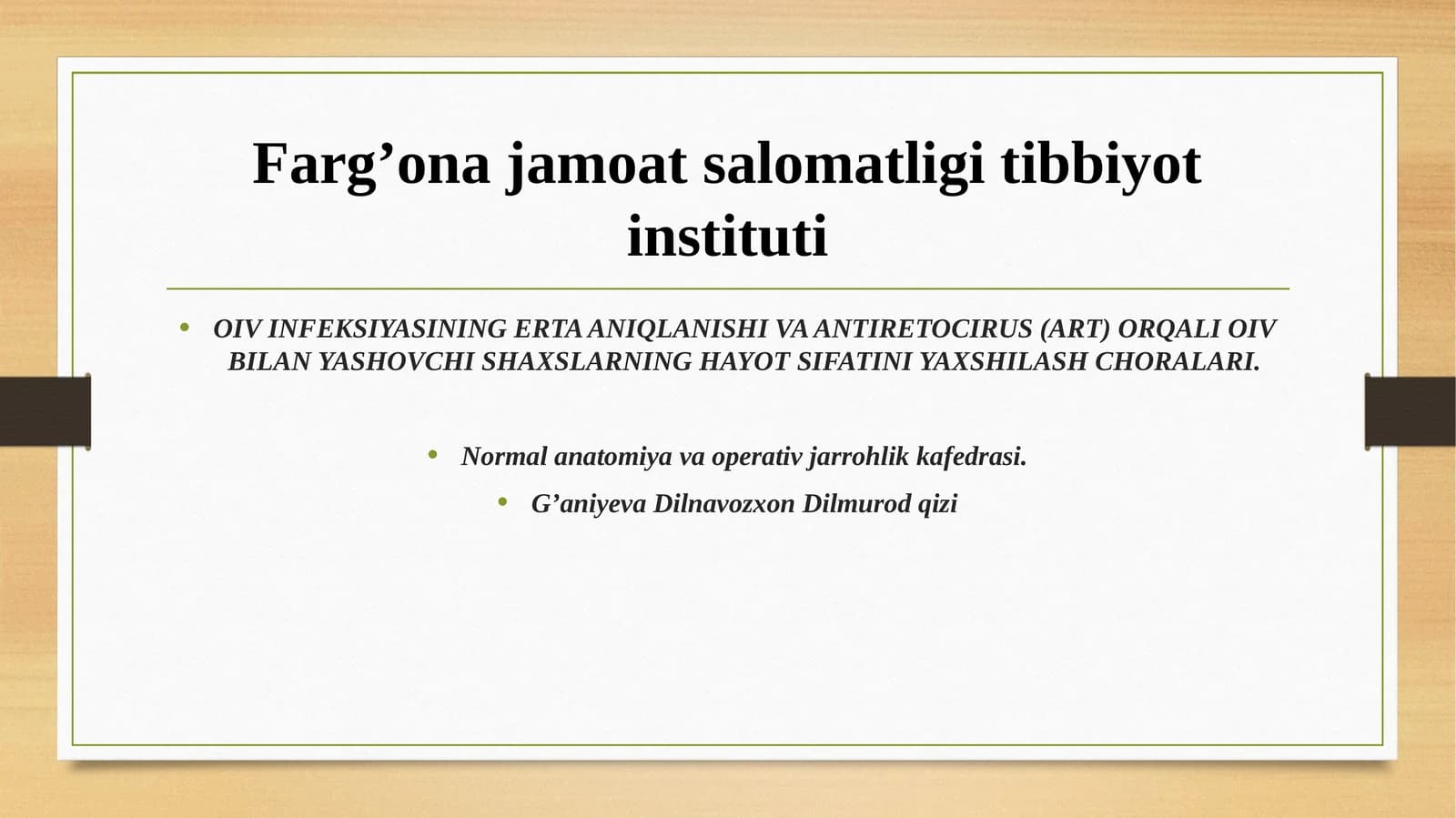 OIV INFEKSIYASINING ERTA ANIQLANISHI VA ANTIRETOCIRUS (ART) ORQALI OIV BILAN YASHOVCHI SHAXSLARNING HAYOT SIFATINI YAXSHILASH CHORALARI