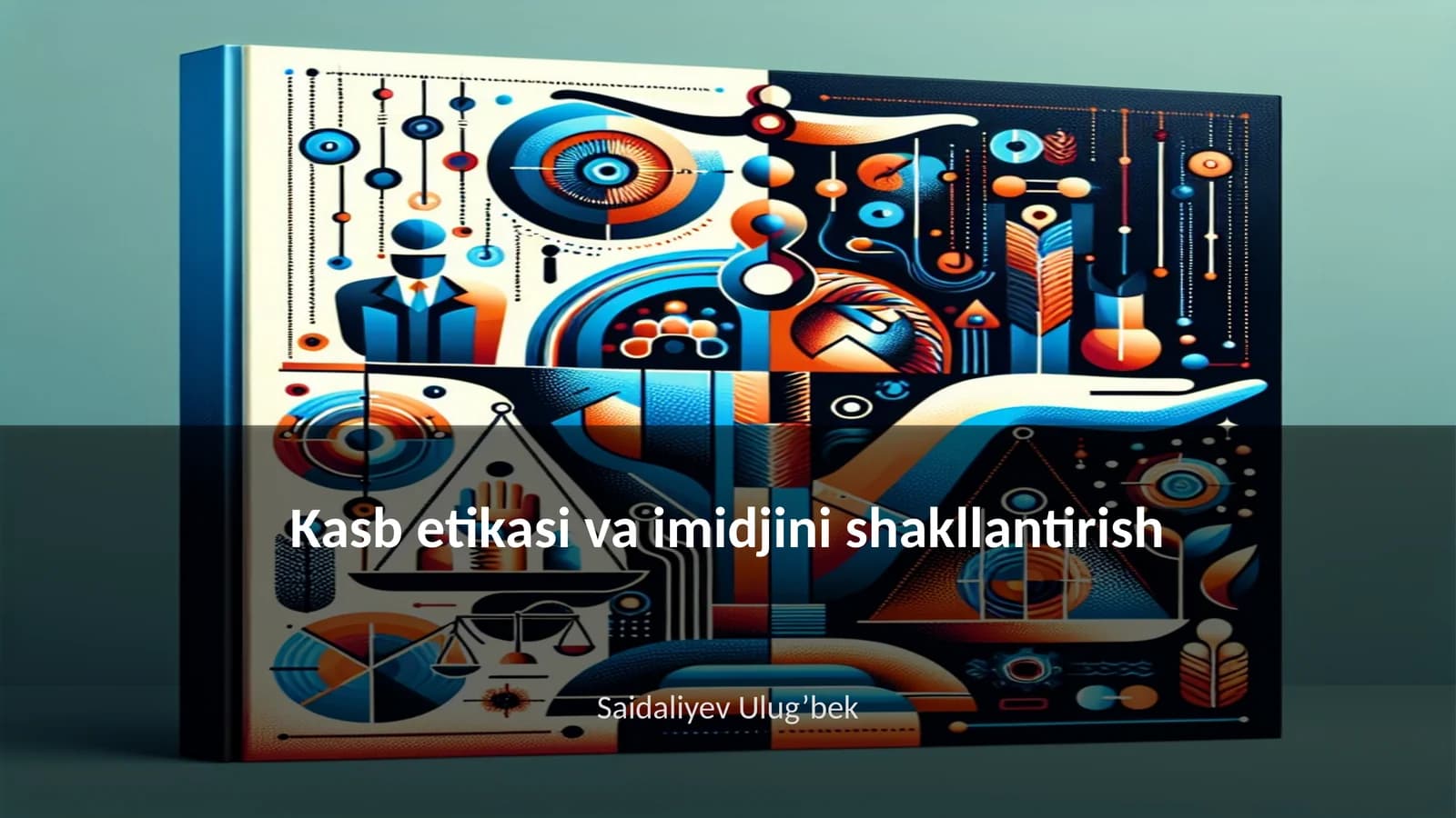 Kasb etikasi va imidjini shakllantirish
