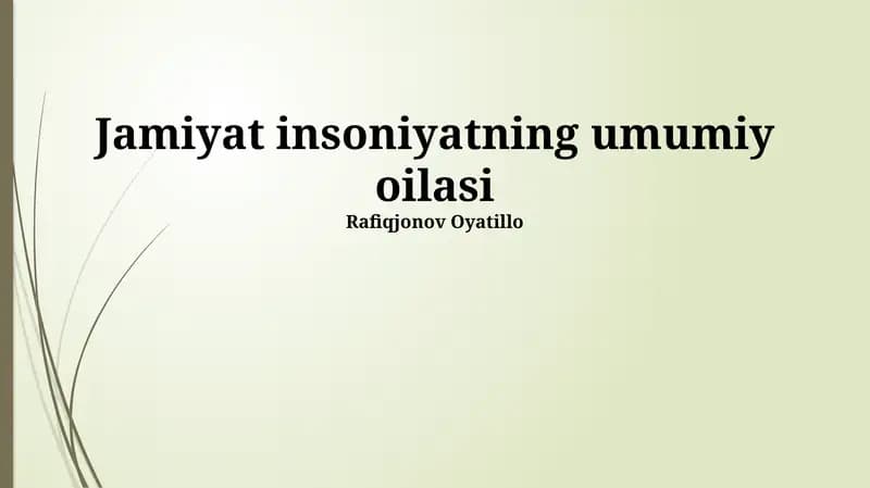 Jamiyat insoniyatning umumiy oilasi