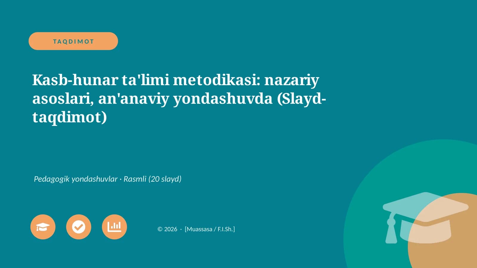 Kasb-hunar ta'limi metodikasi: nazariy asoslari, an'anaviy yondashuvda (Slayd-taqdimot)