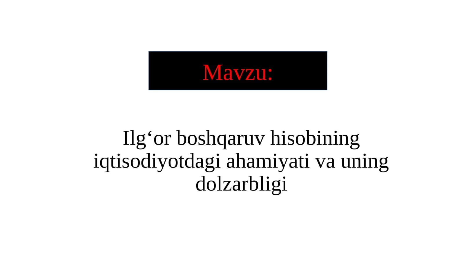 Ilgʻorboshqaruv hisobi iqtisodiyotda