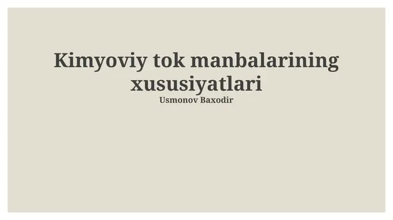 Kimyoviy tok manbalarining xususiyatlari