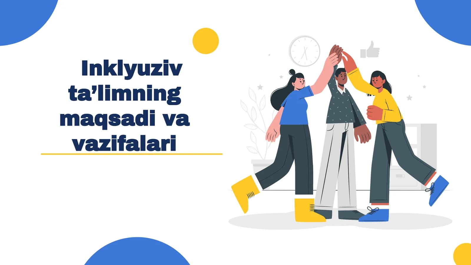 Inklyuziv ta’limning maqsadi va vazifalari.