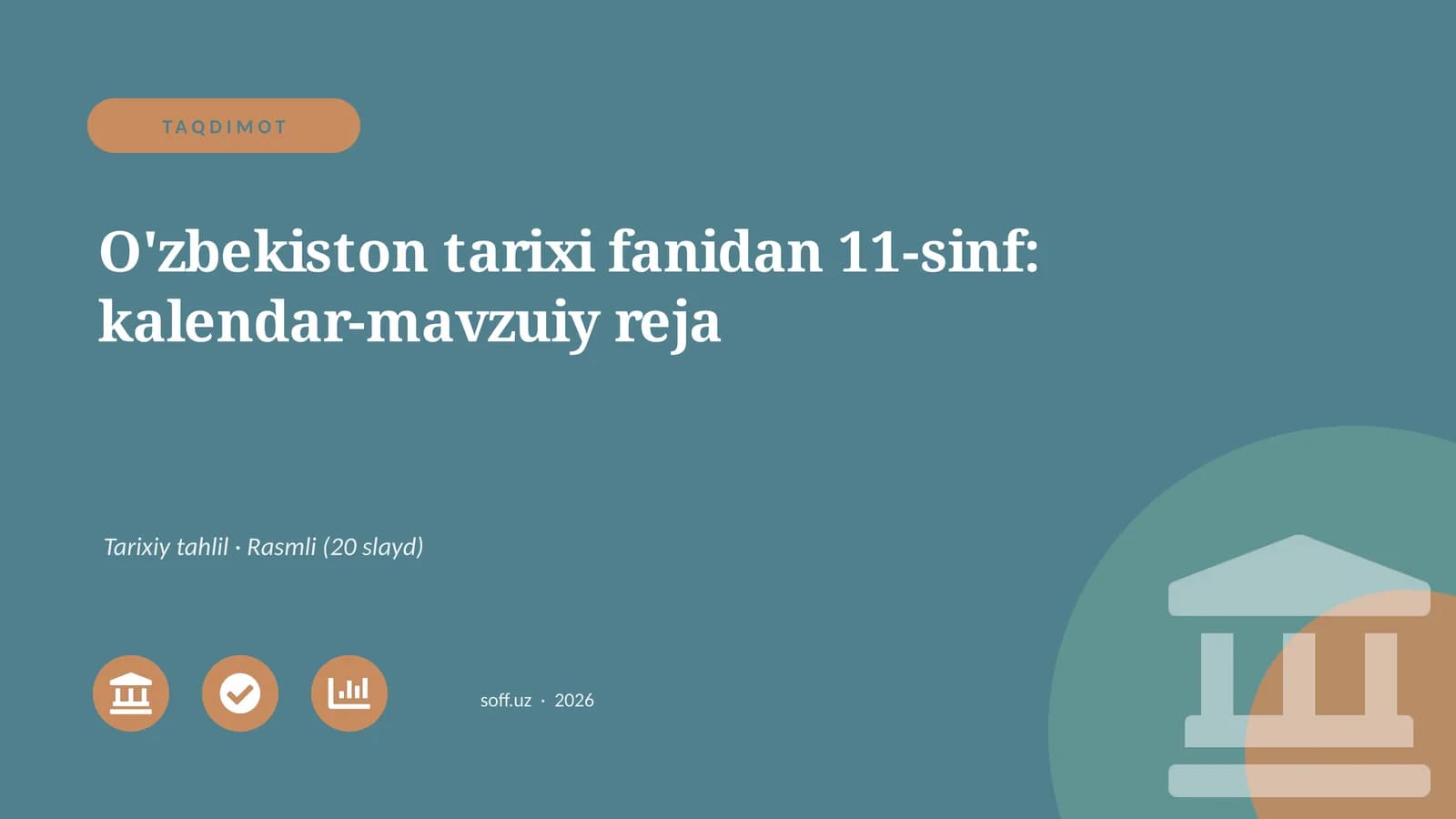 O'zbekiston tarixi fanidan 11-sinf: kalendar-mavzuiy reja