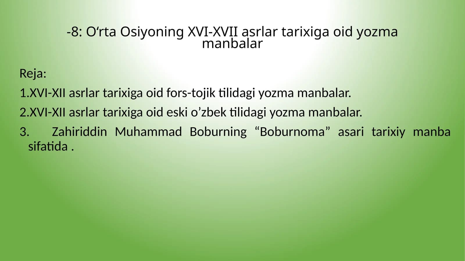 O‘rta Osiyoning XVI-XVII asrlar tarixiga oid yozma manbalar