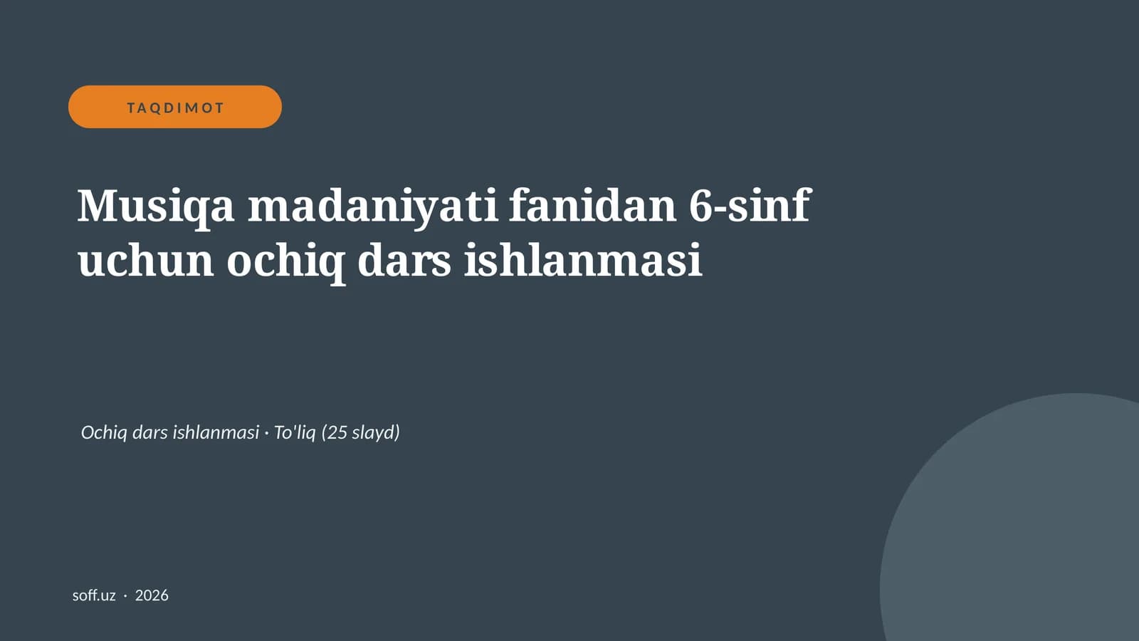Musiqa madaniyati fanidan 6-sinf uchun ochiq dars ishlanmasi