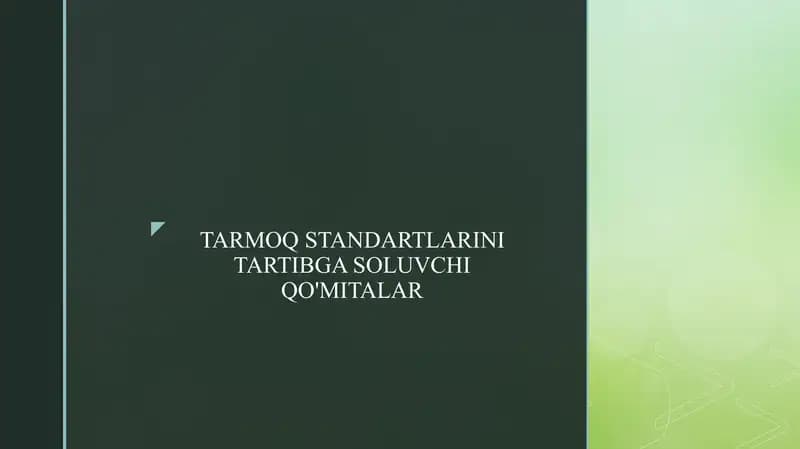 TARMOQ STANDARTLARINI TARTIBGA SOLUVCHI QO'MITALAR