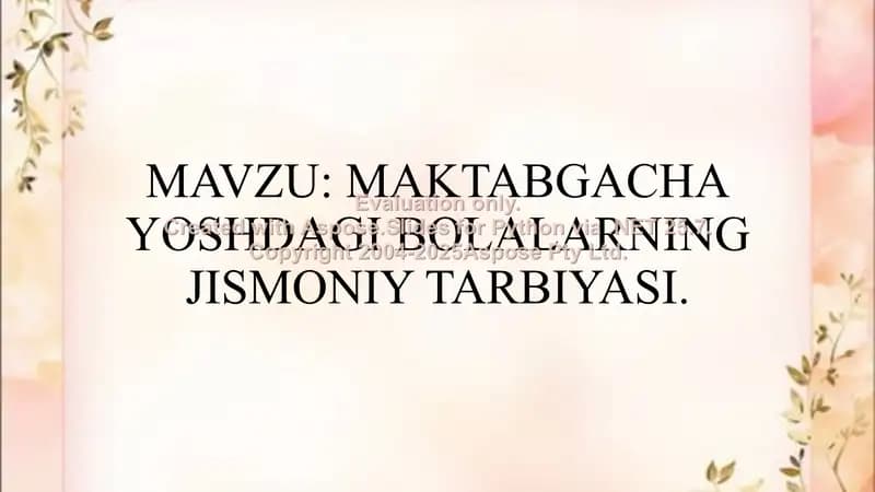 Maktabgacha yoshdagi bolalarining jismoniy tarbiyasi