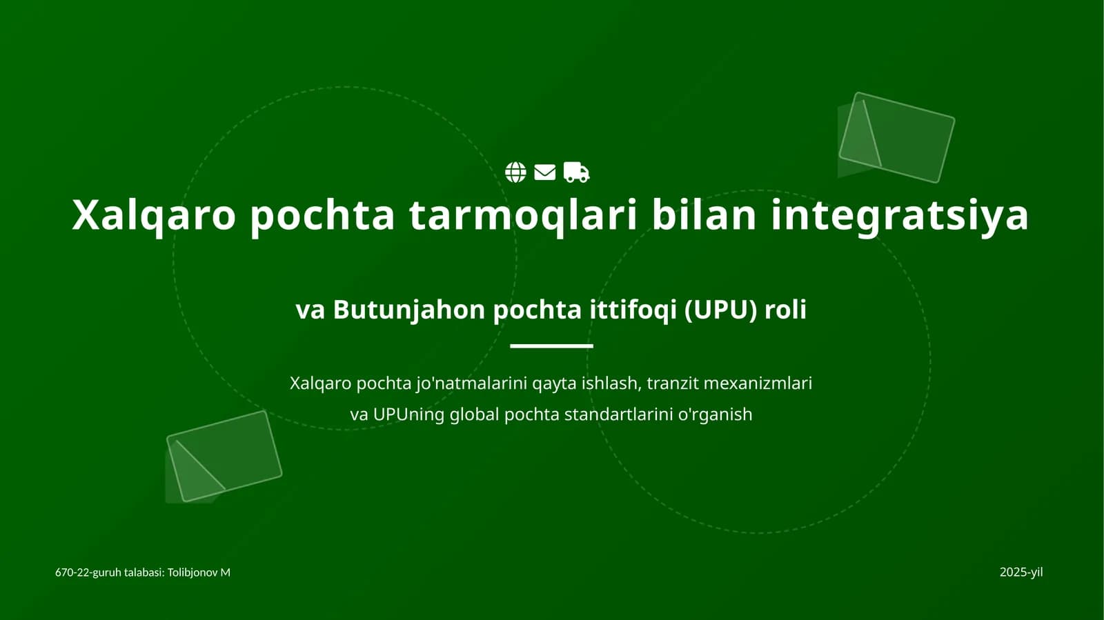 Xalqaro pochta tarmoqlari bilan integratsiya va Butunjahon pochta ittifoqi (UPU) roli