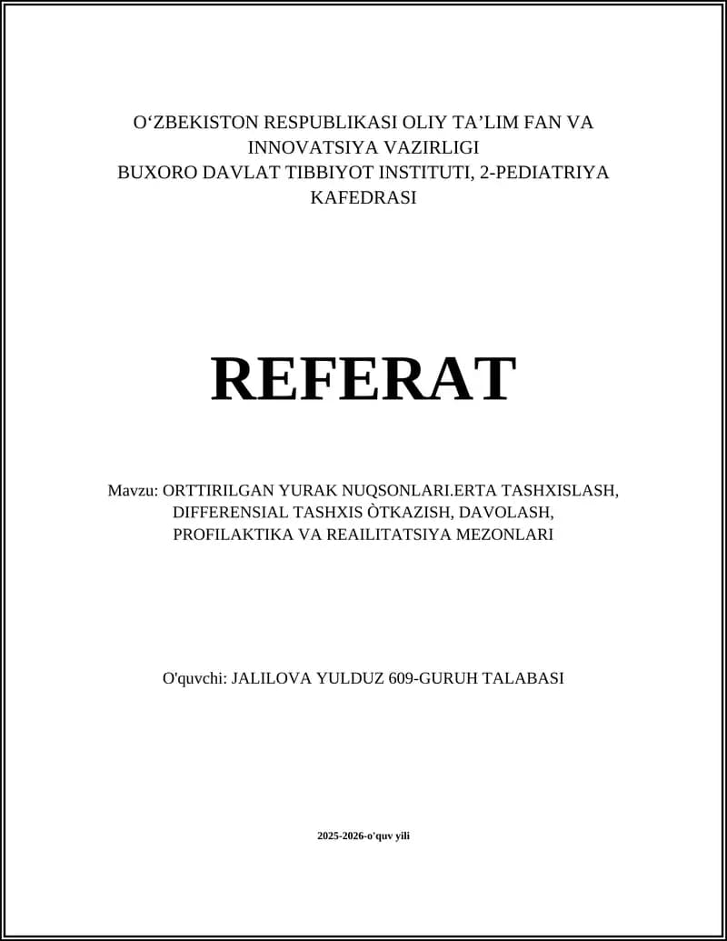 ORTTIRILGAN YURAK NUQSONLARI.ERTA TASHXISLASH, DIFFERENSIAL TASHXIS ÒTKAZISH, DAVOLASH, PROFILAKTIKA VA REAILITATSIYA MEZONLARI
