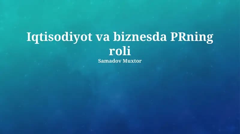 Iqtisodiyot va biznesda PRning roli