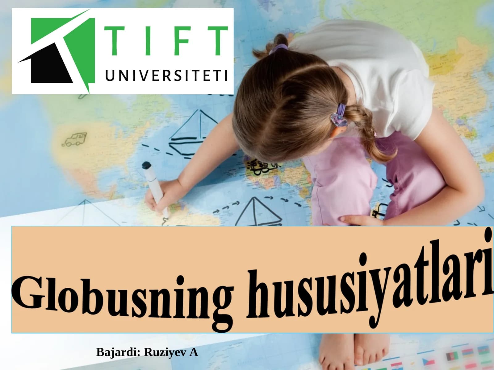 Globusning hususiyatlari
