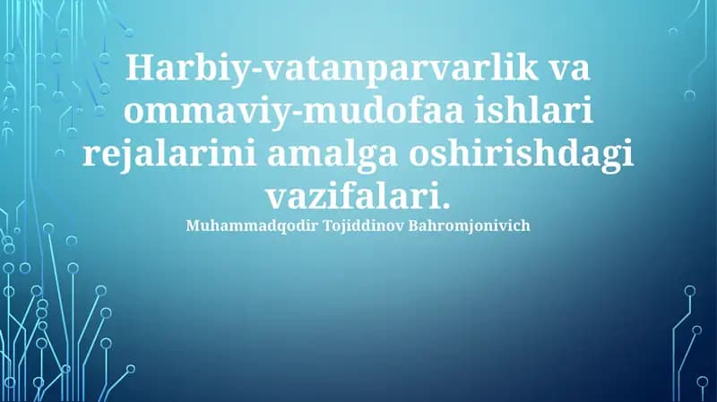 Harbiy-vatanparvarlik va ommaviy-mudofaa ishlari rejalarini amalga oshirishdagi vazifalari