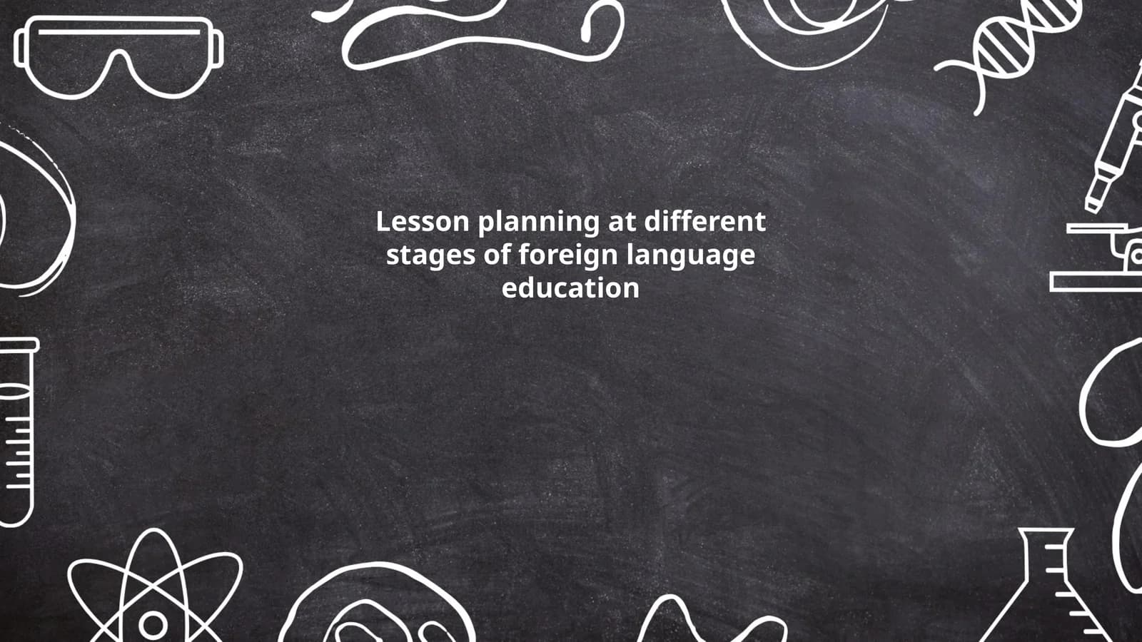 Lesson planning at different stages of foreign language education