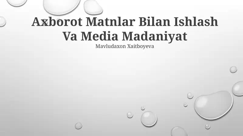 Axborot Matnlar Bilan Ishlash Va Media Madaniyat