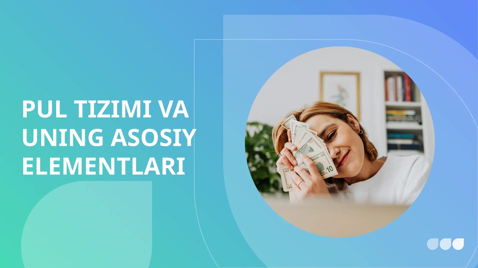 PUL TIZIMI VA UNING ASOSIY ELEMENTLARI